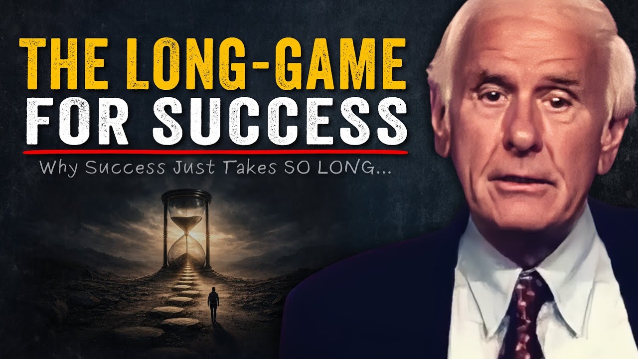 The Long Game — Why Success Just Takes So Long | Jim Rohn Motivation