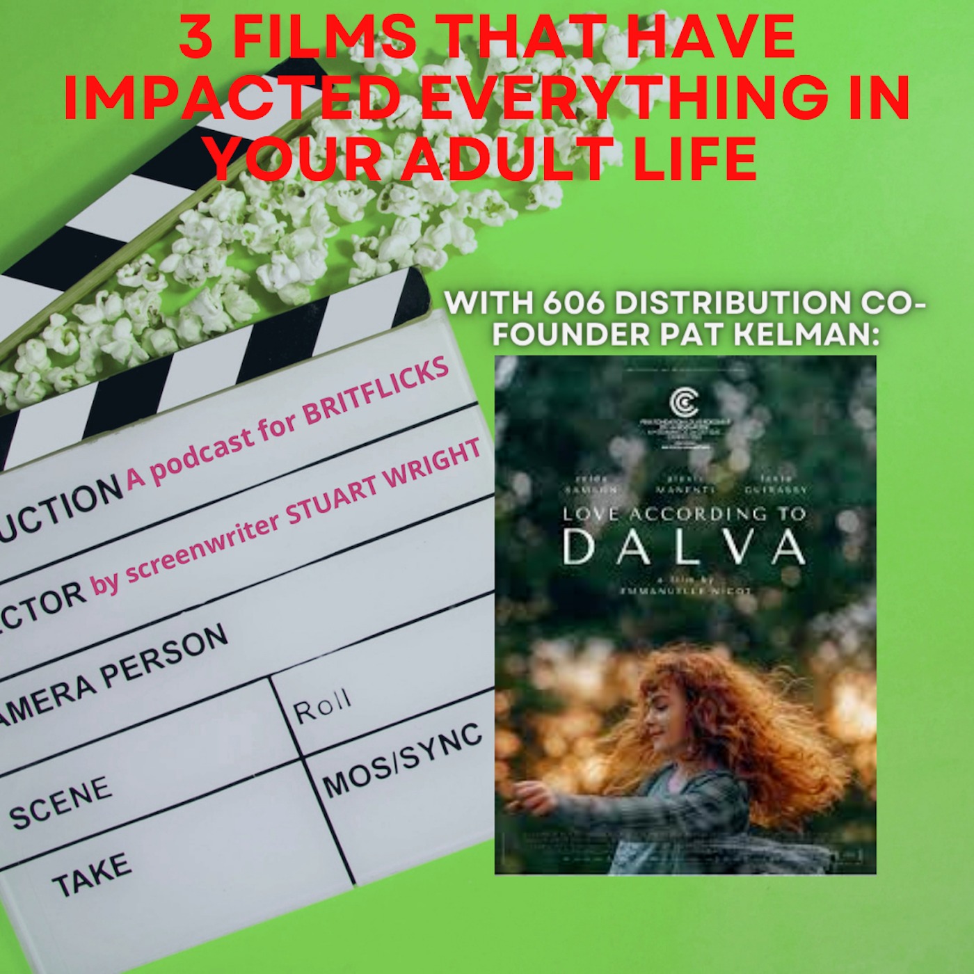 3 FILMS THAT HAVE IMPACTED EVERYTHING IN YOUR ADULT LIFE