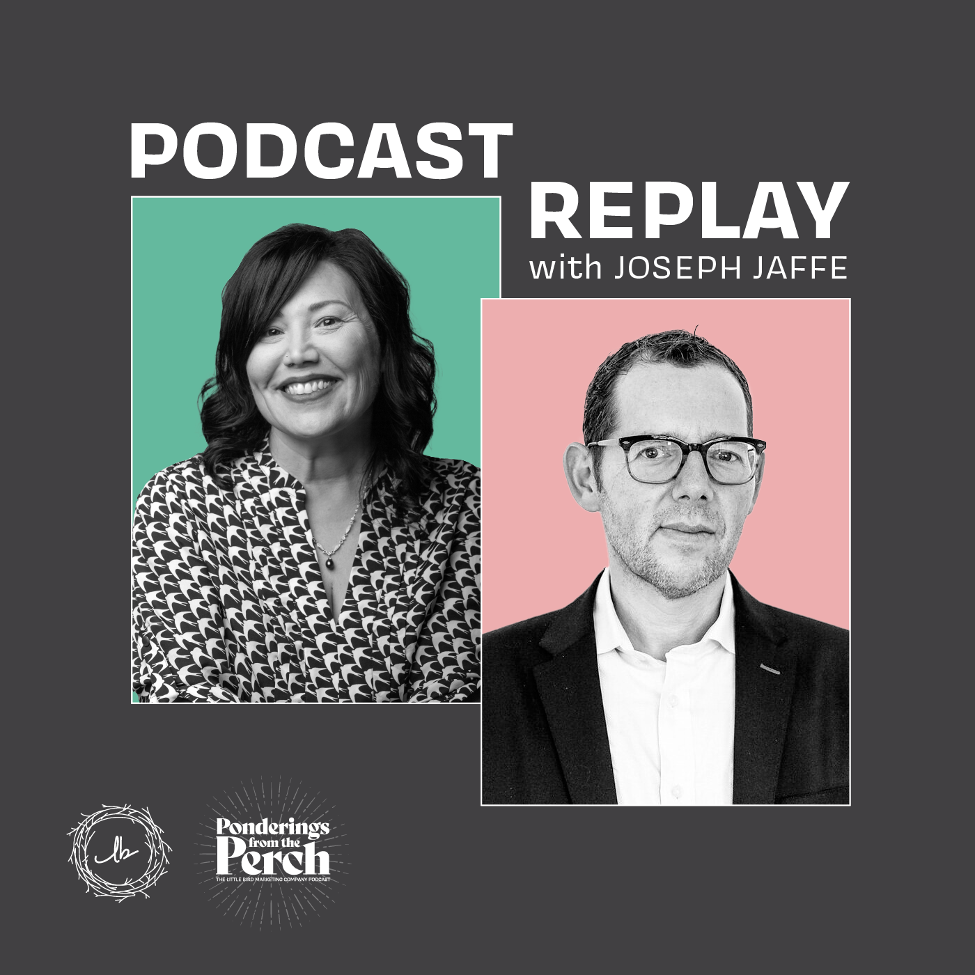 Replay of me on Joseph Jaffe's podcast episode artwork