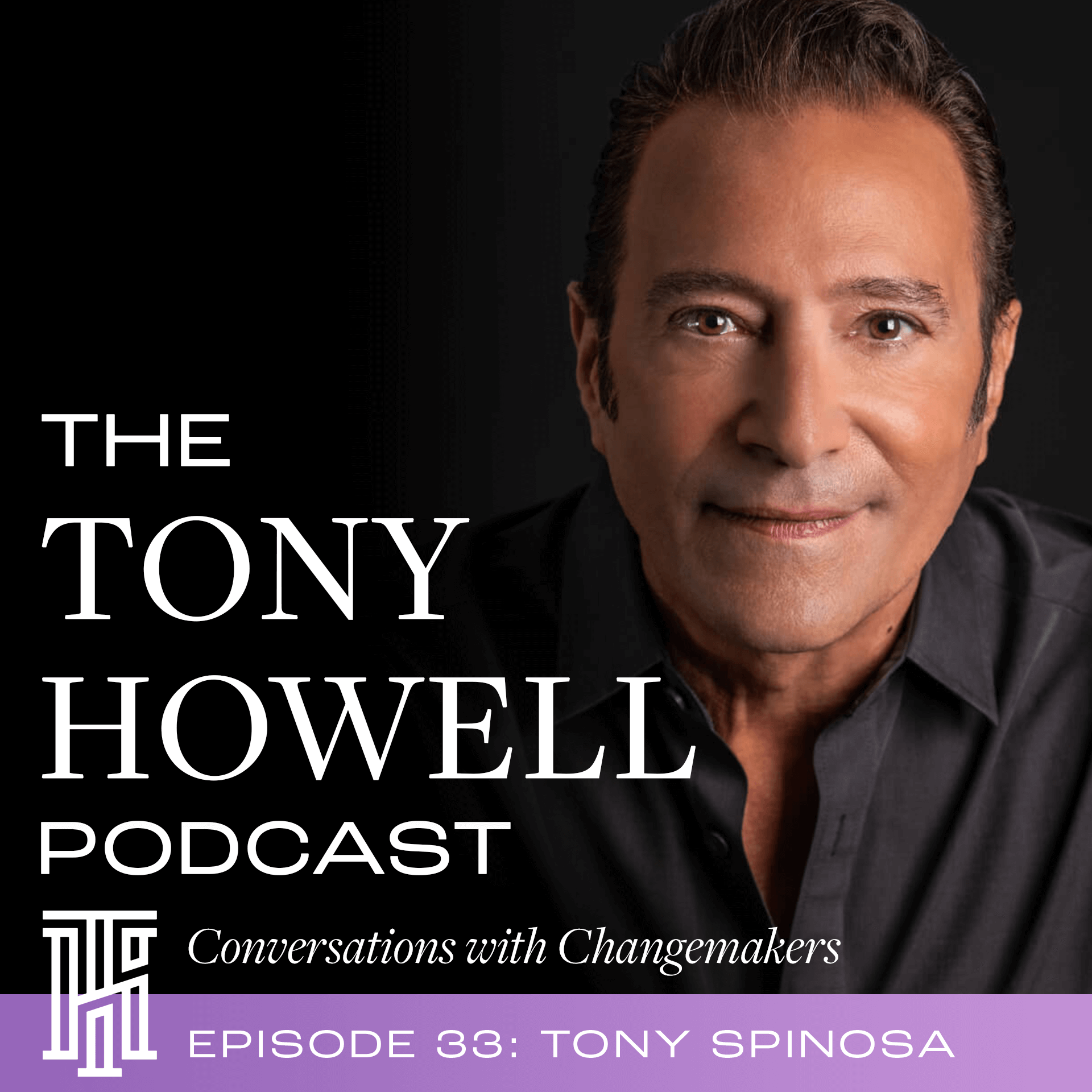 33 - Tony Spinosa: Career Evolution & Singing Revolution