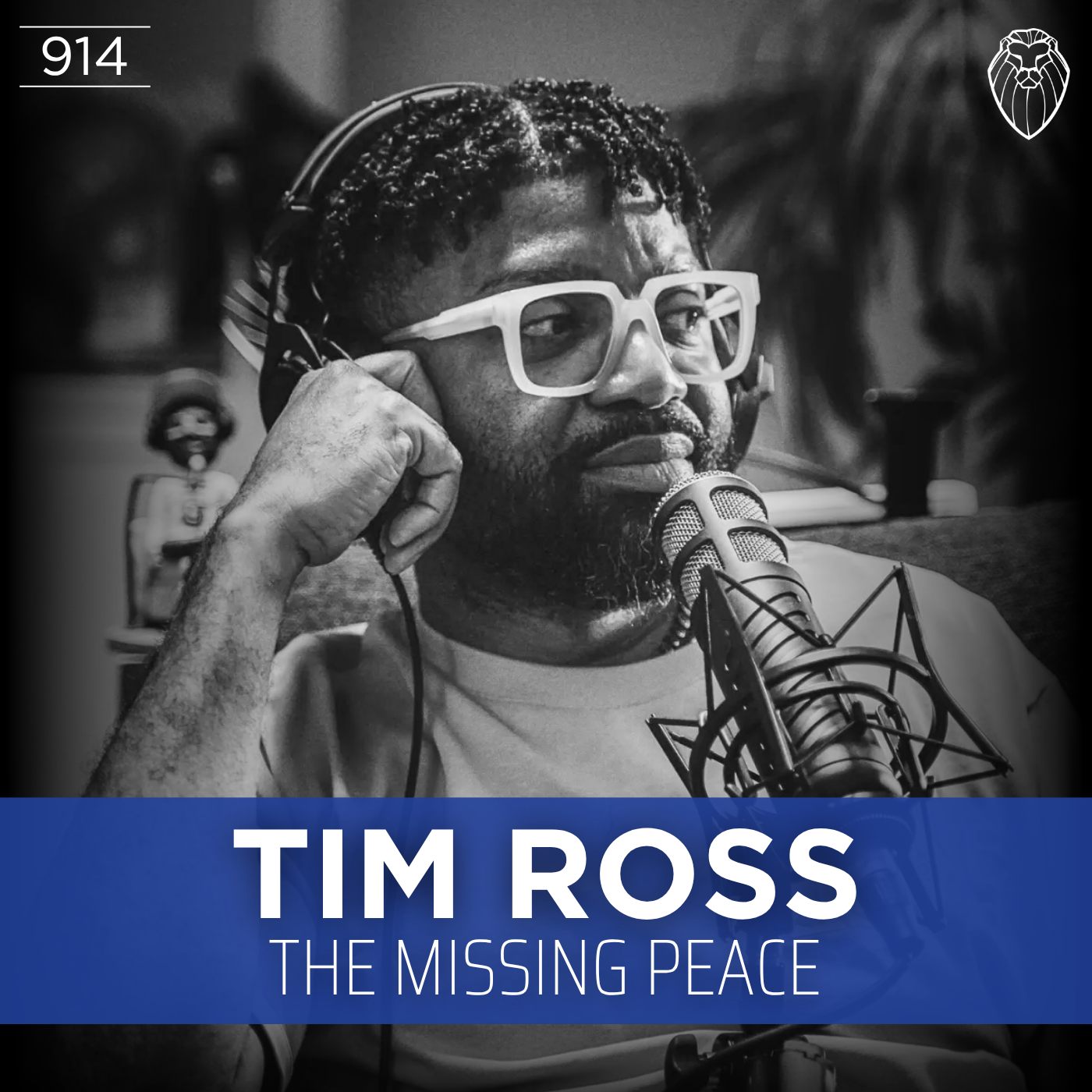 TIM ROSS | The Missing Peace (Ep. 914)