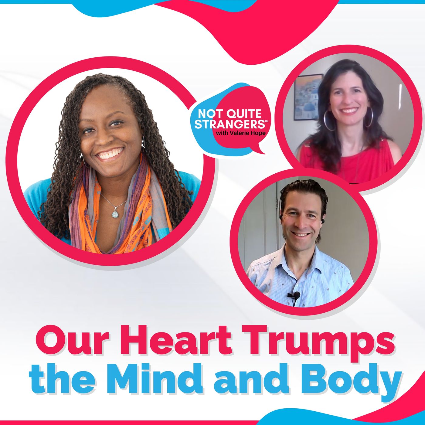 Our Heart Trumps the Mind and the Body  |  Ep. 71 NQS  |  Valerie Hope episode artwork