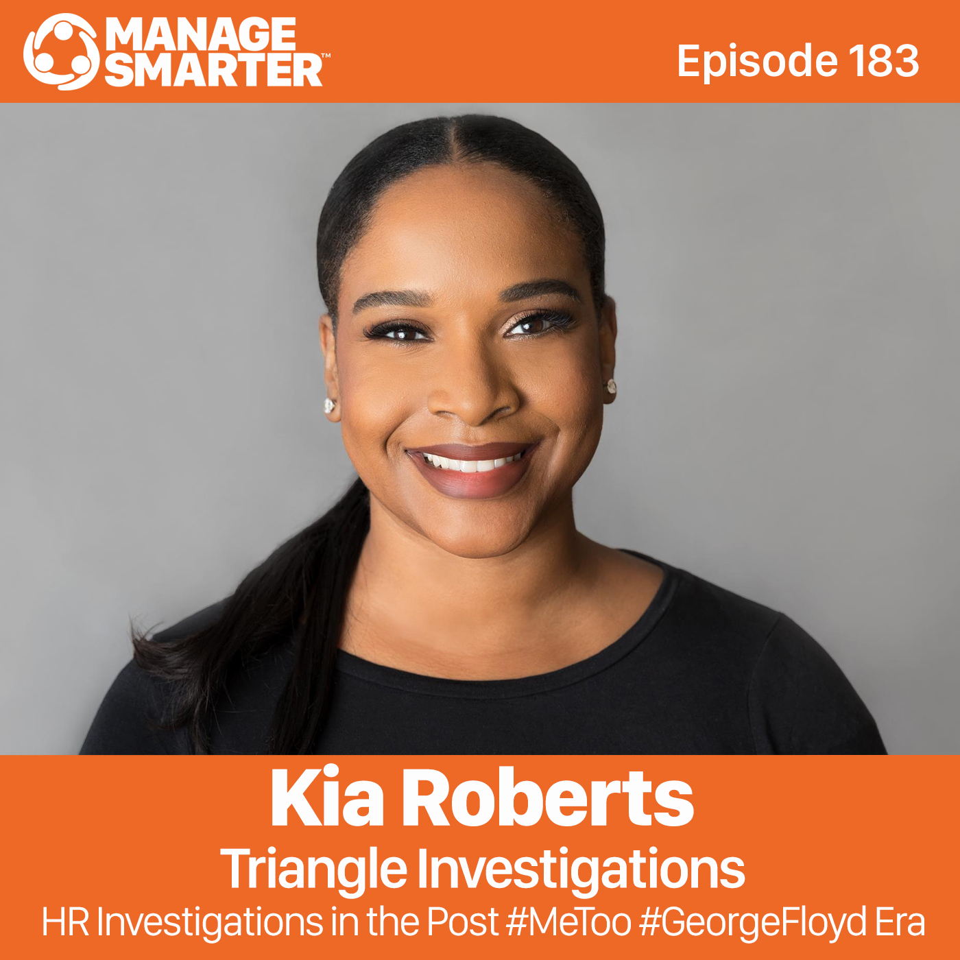 183: Kia Roberts: HR Investigations in the Post #MeToo #GeorgeFloyd Era episode artwork