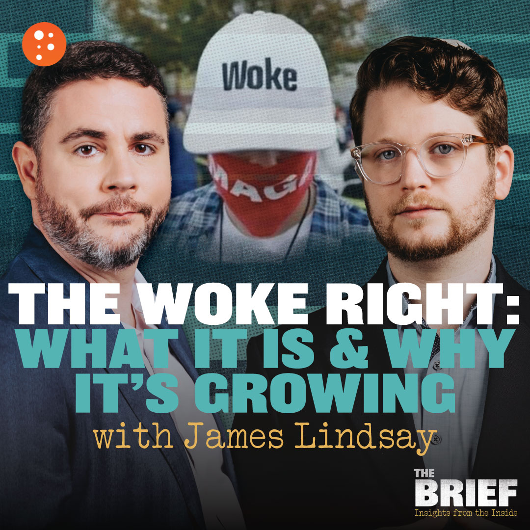 The Woke Right: What It is and Why It’s Growing (with James Lindsay) | The Brief | PragerU episode artwork