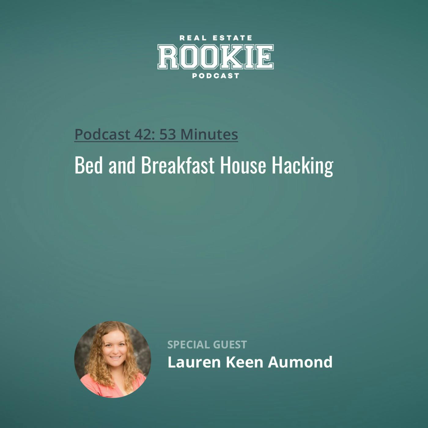 42: Bed and Breakfast House Hacking with Lauren Keen Aumond
