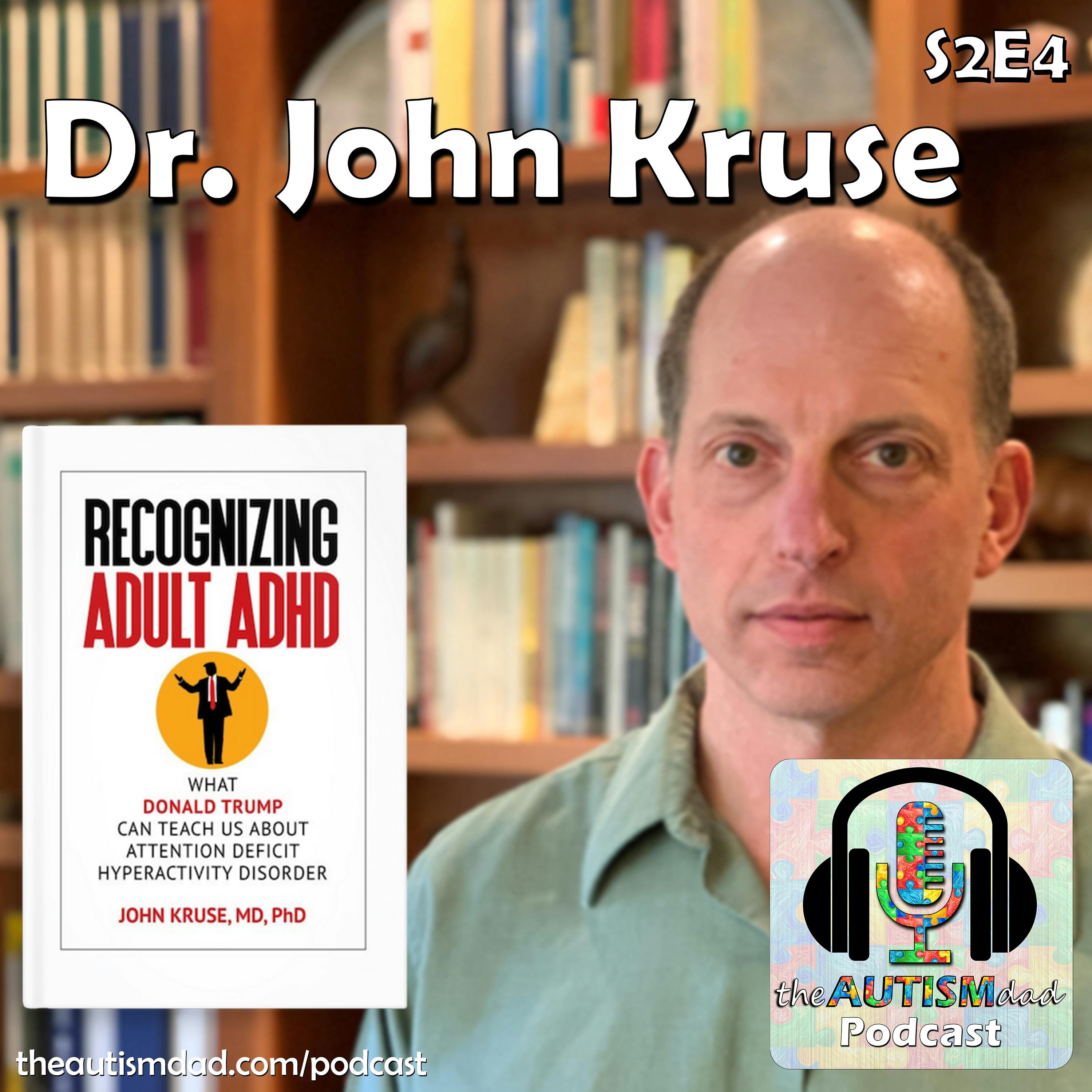 Recognizing Adult ADHD (feat. Dr. John Kruse) S2E4 Image