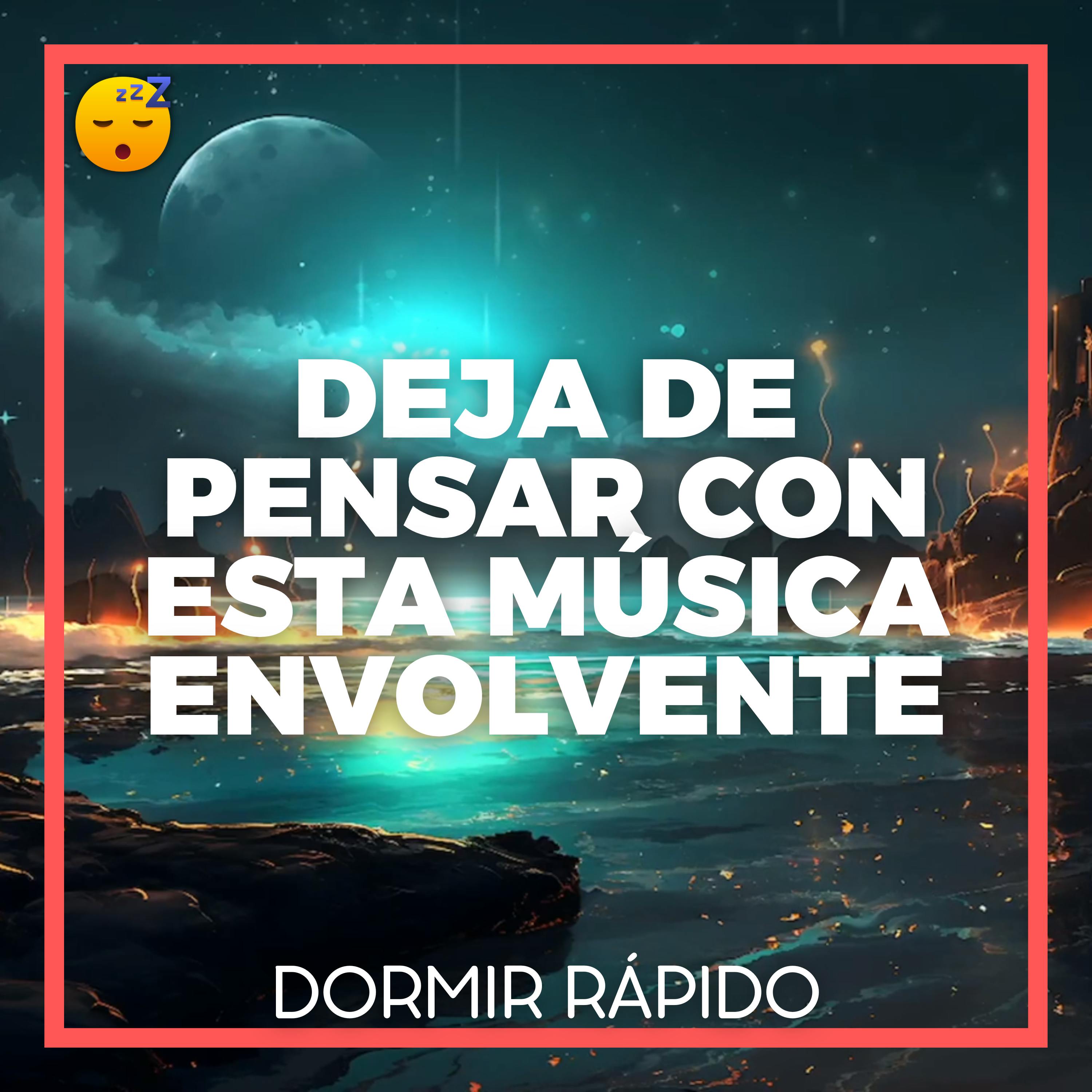 Deja de Pensar con esta MÚSICA Envolvente episode artwork