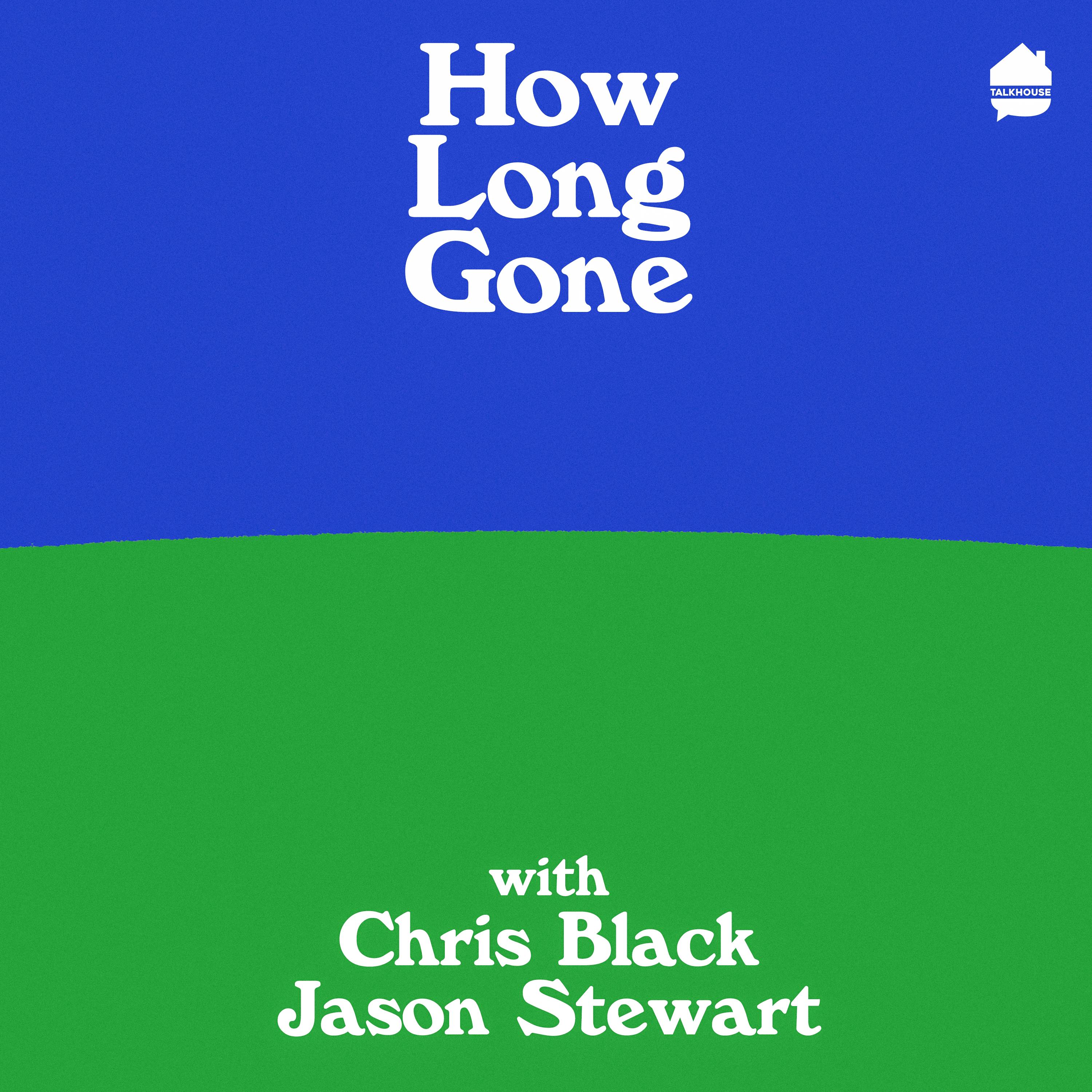 How Long Gone podcast show image