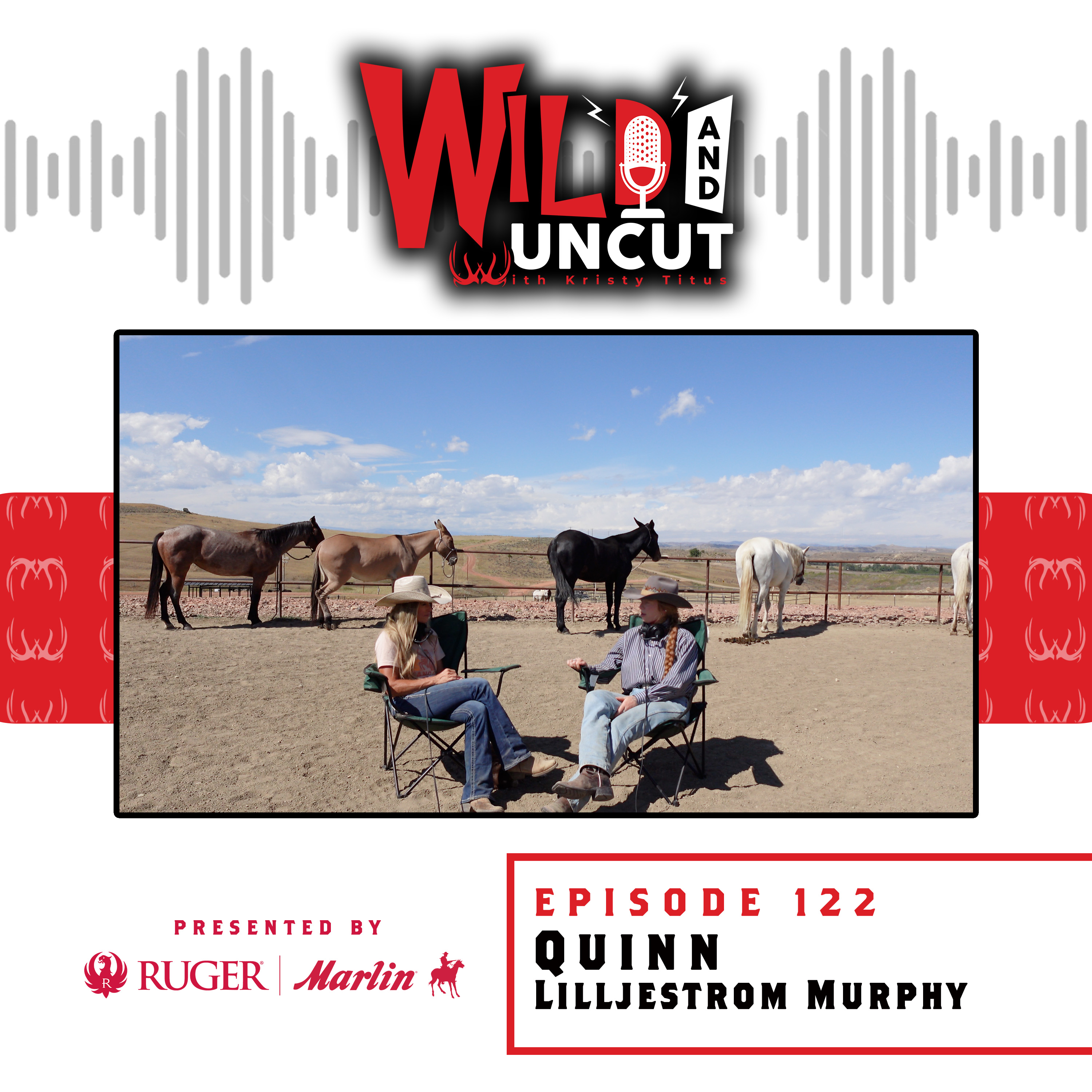 Extreme Equine Ownership with Quinn Liljestrom Murphy & Kristy Titus / Wild & Uncut / EP 122 episode artwork
