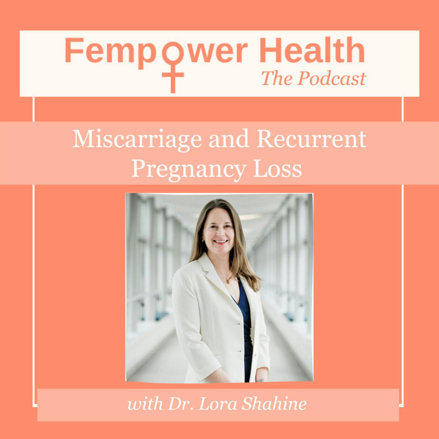 LISTEN AGAIN: Miscarriage and Recurrent Pregnancy Loss