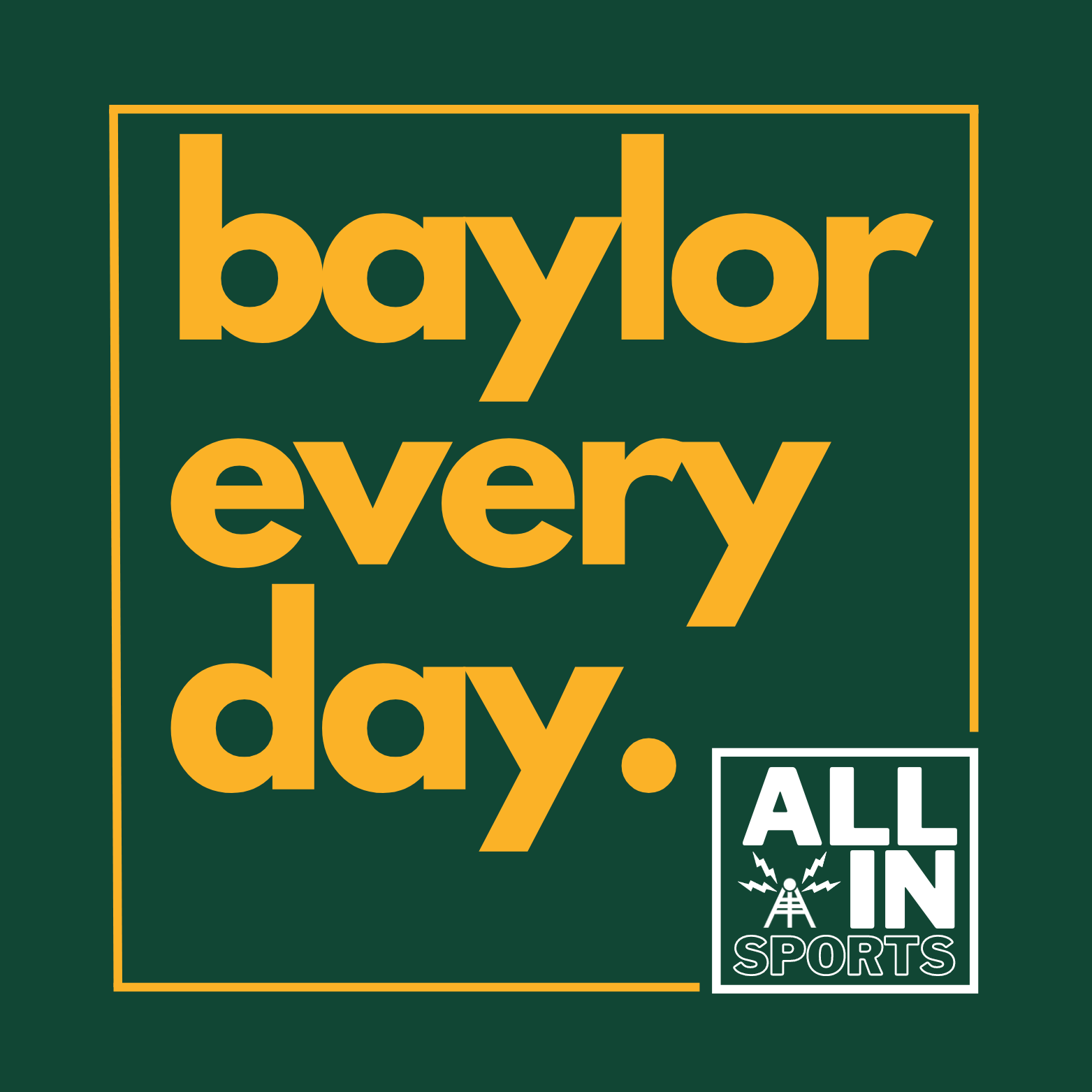 ALL IN SPORTS - BAYLOR EVERY DAY
