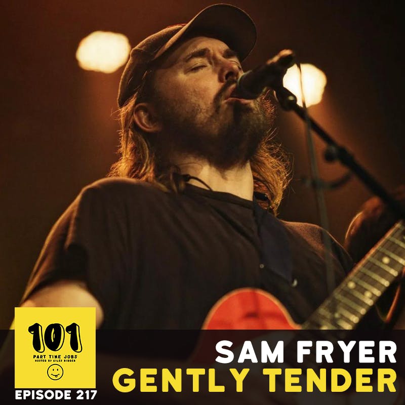 Sam Fryer (Gently Tender)