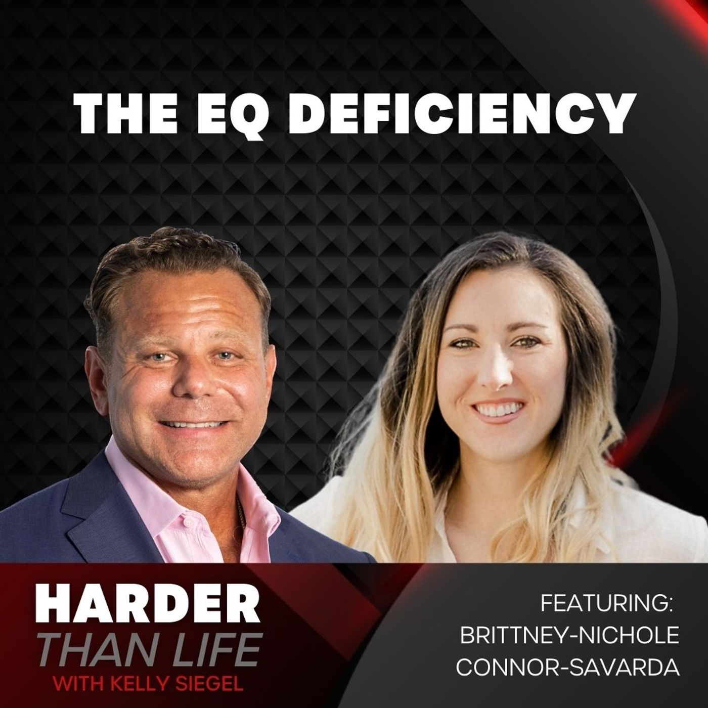 4: The EQ Deficiency w/ Brittney-Nichole Connor-Savarda