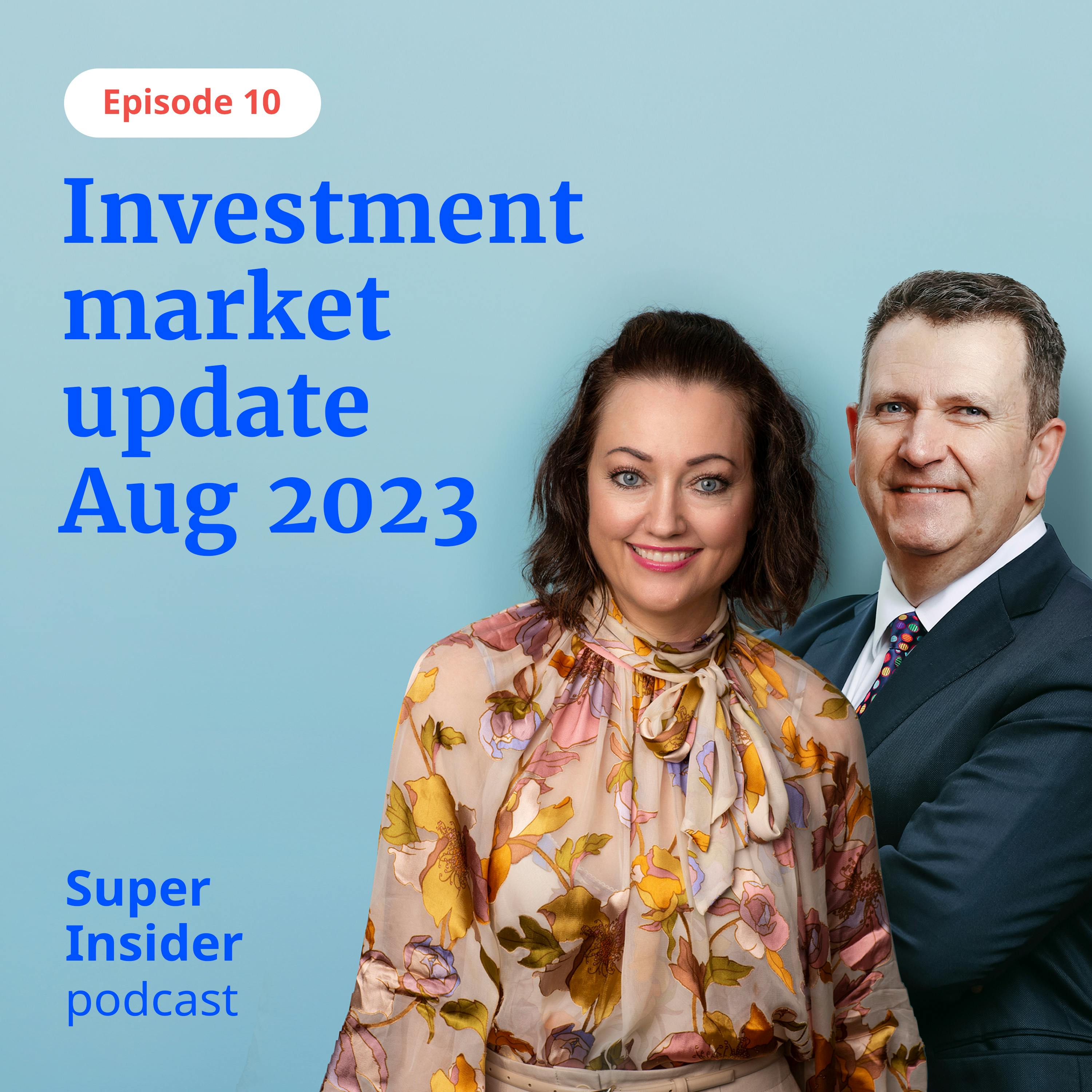 Investment market update August 2023