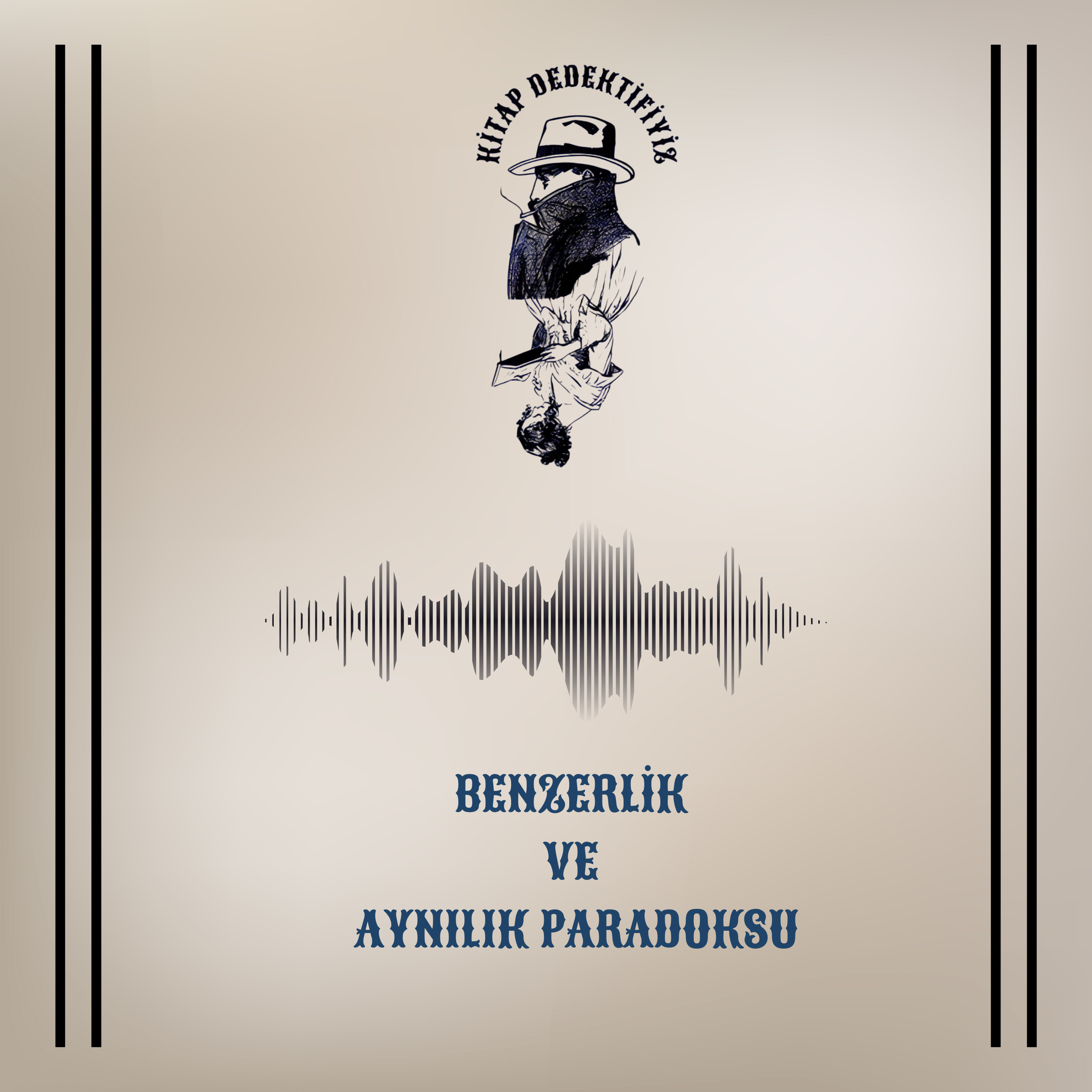 Benzerlik Ve Aynılık Paradoksu episode artwork