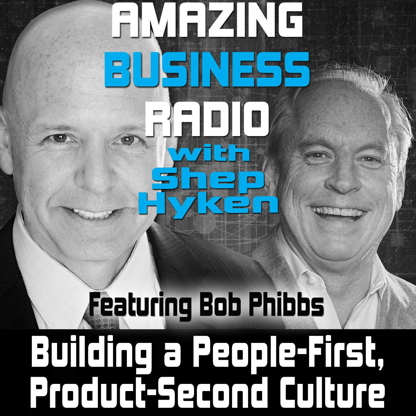 Building a People-First, Product-Second Culture Featuring Bob Phibbs