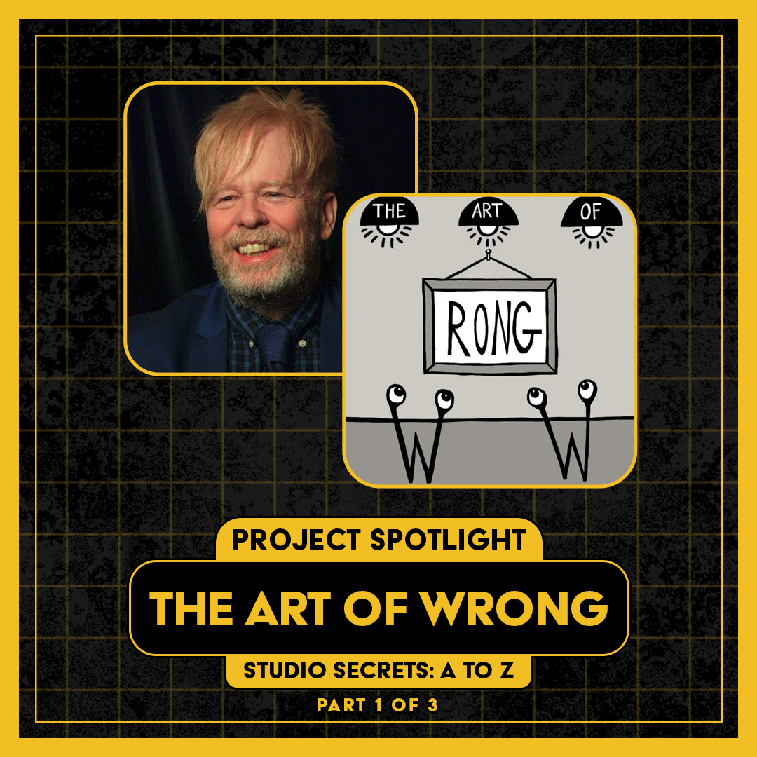 Studio Secrets A to Z - Anthony J. Resta - Art of Wrong - Part 1