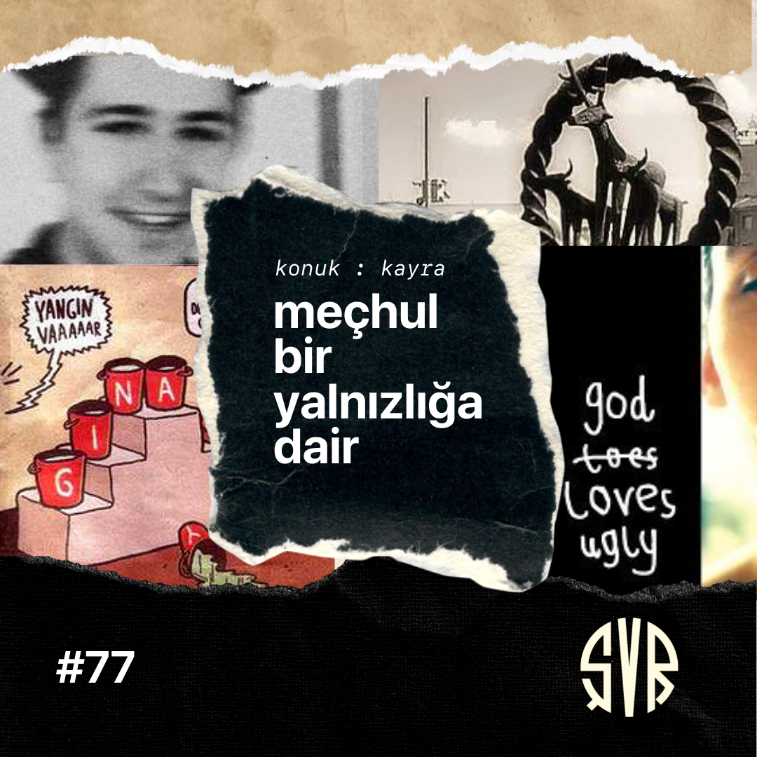 kayra ile meçhul bir yalnızlığa dair