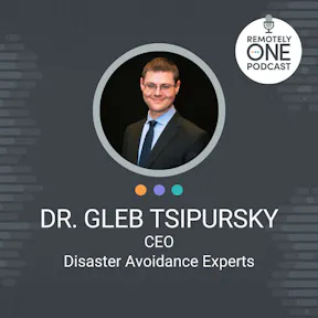 The Power of Cognitive Biases in Remote Work: Lessons from Dr. Gleb Tsipursky - ep. 079