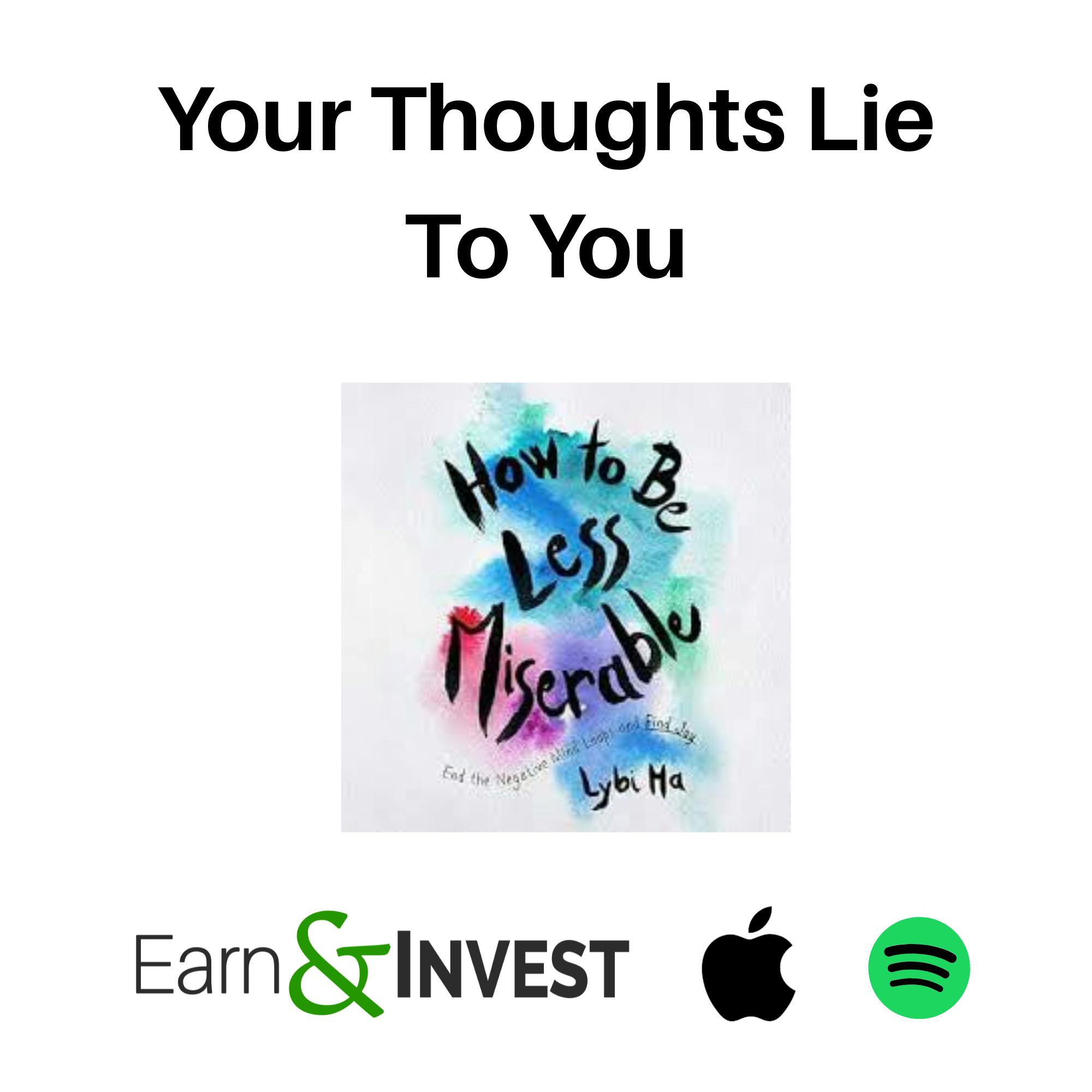 686. Your Thoughts Lie to You w/ Lybi Ma 686. Your Thoughts Lie to You w/ Lybi Ma
