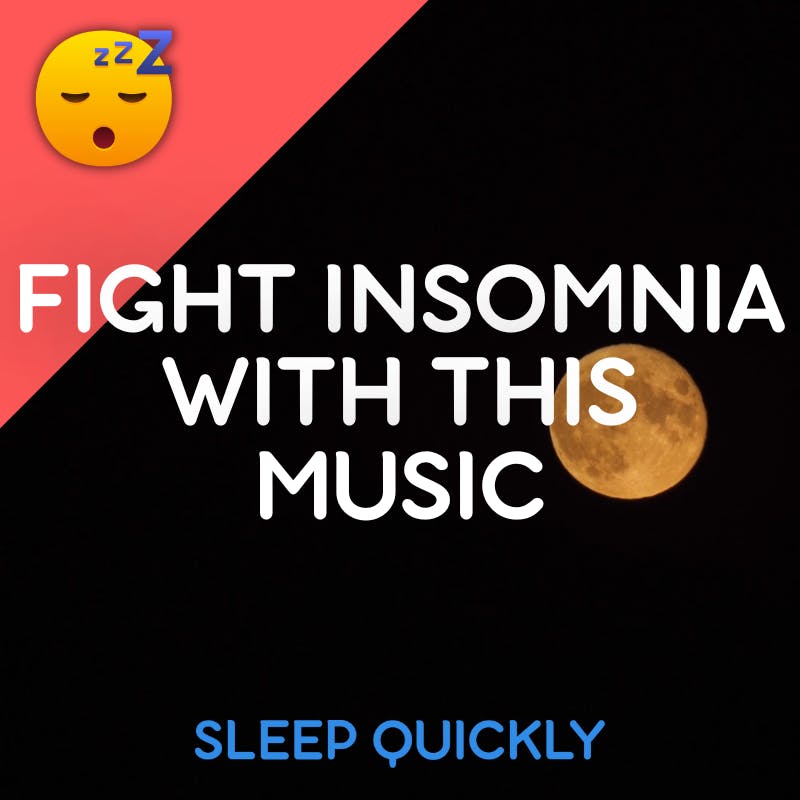 😴🎵 Soothing MUSIC to Fight INSOMNIA episode artwork