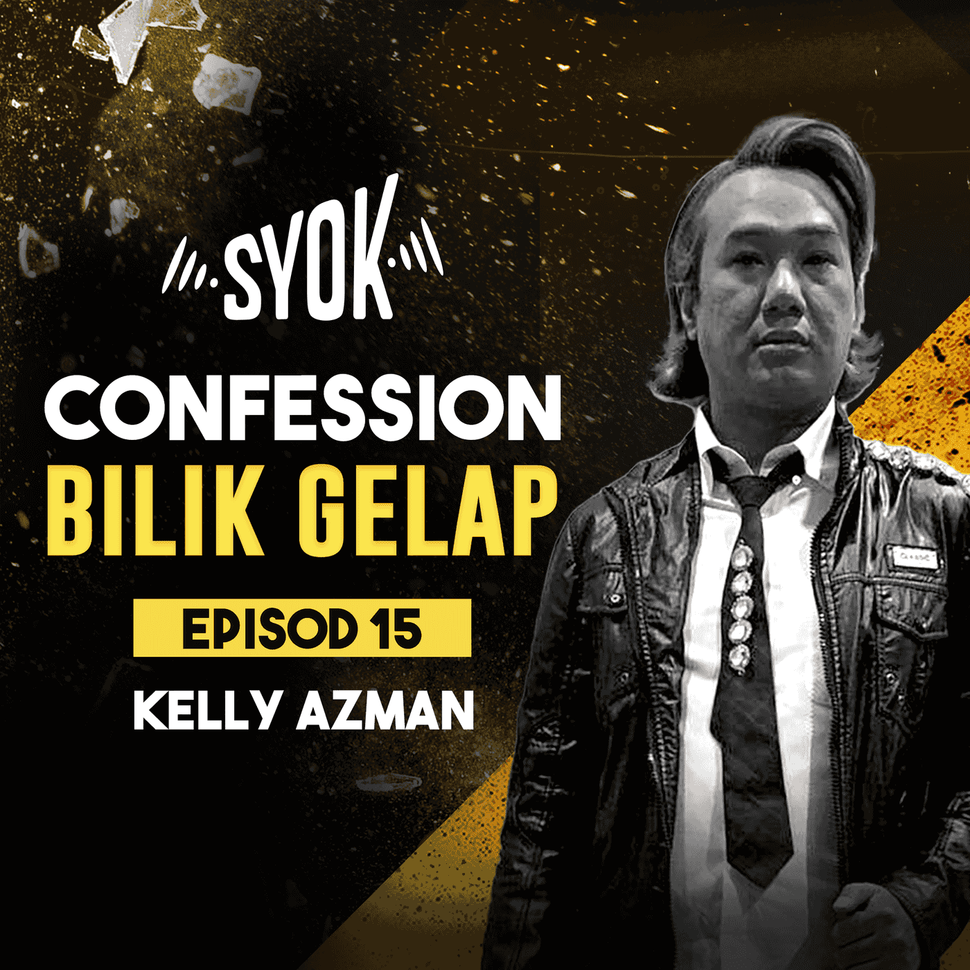 Kelly Azman | Confession Bilik Gelap S2E15
