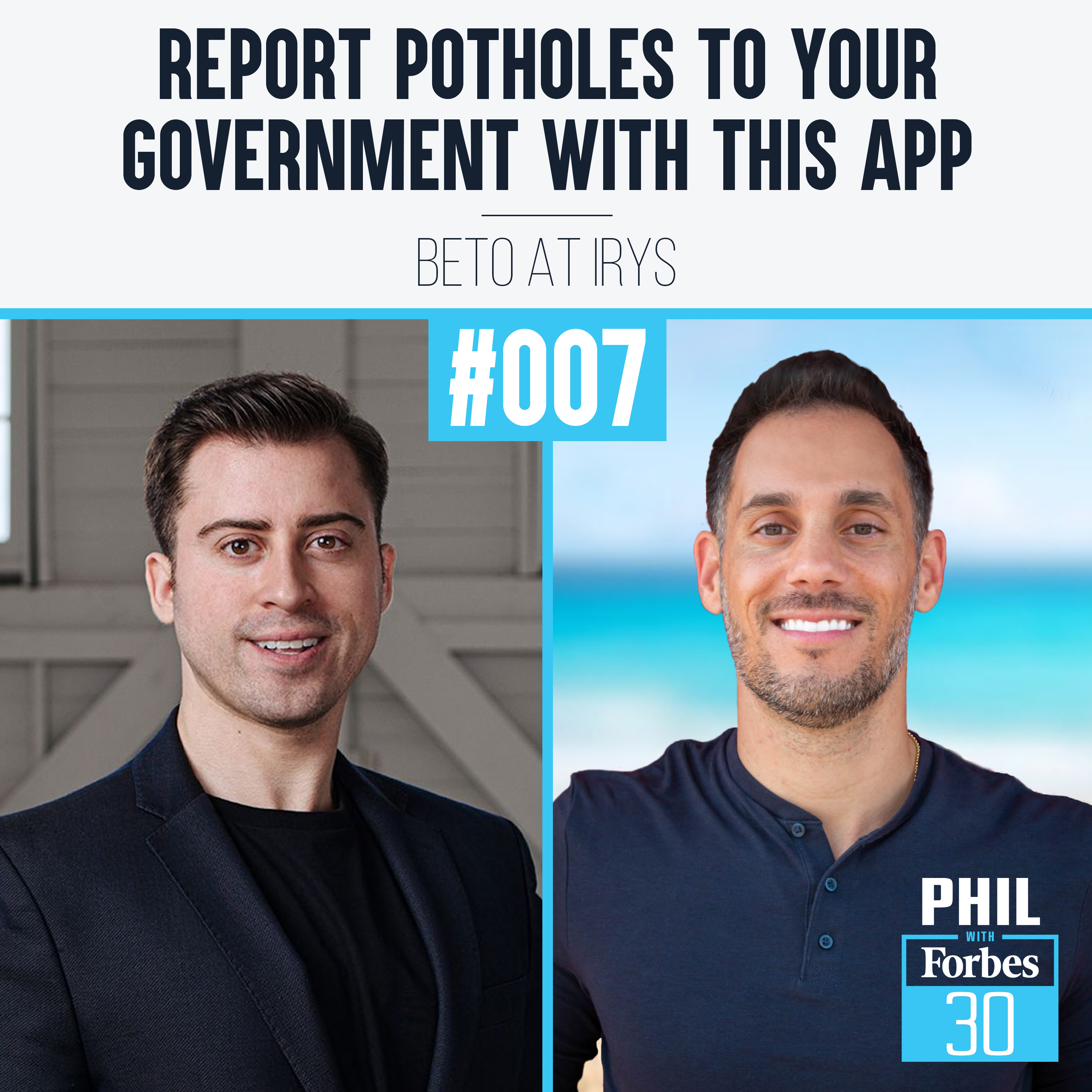 007 | ”Report Potholes to Your Government With This App” (Beto at Irys)