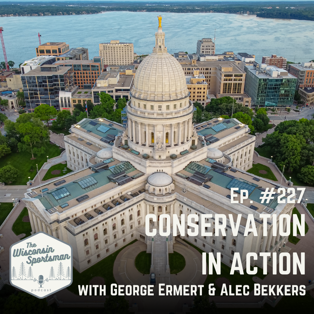 Wisconsin Sportsman - Conservation in Action with George Ermert & Alec Bekkers