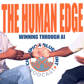 #34 - The Human Advantage: Winning Through AI & Technological Disruption