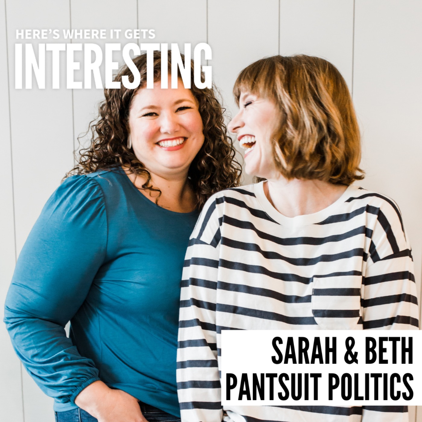 Humanizing Politics with Sarah and Beth from Pantsuit Politics
