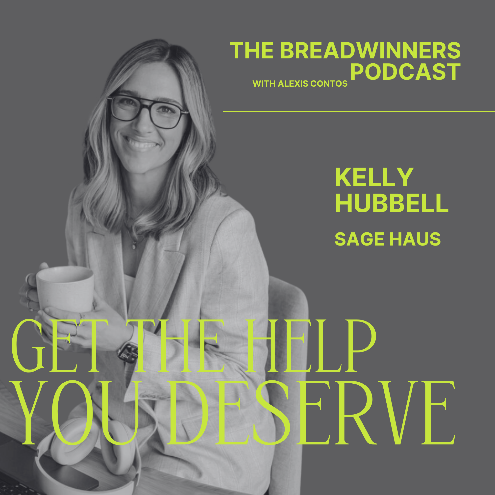 Saved Seats | Go Get the Help You Deserve with Kelly Hubbell from Sage Haus episode artwork