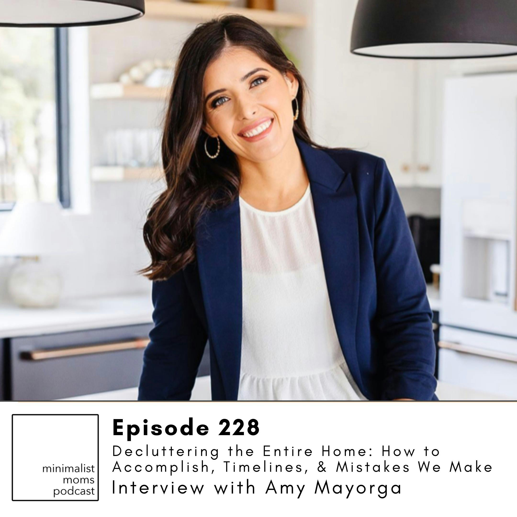 EP228: Decluttering the Entire Home: How to Accomplish, Timelines, & Mistakes We Make with Amy Mayorga
