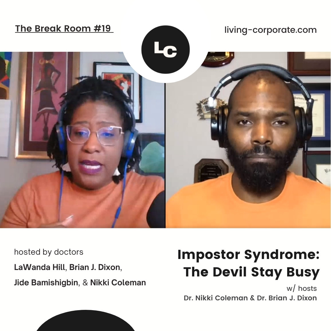 The Break Room : Impostor Syndrome - The Devil Stay Busy episode artwork