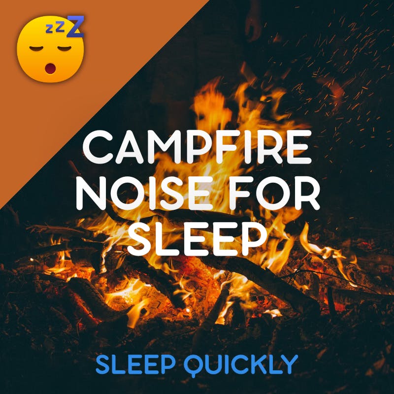 😴🔥 CAMPFIRE Noise for SLEEP episode artwork