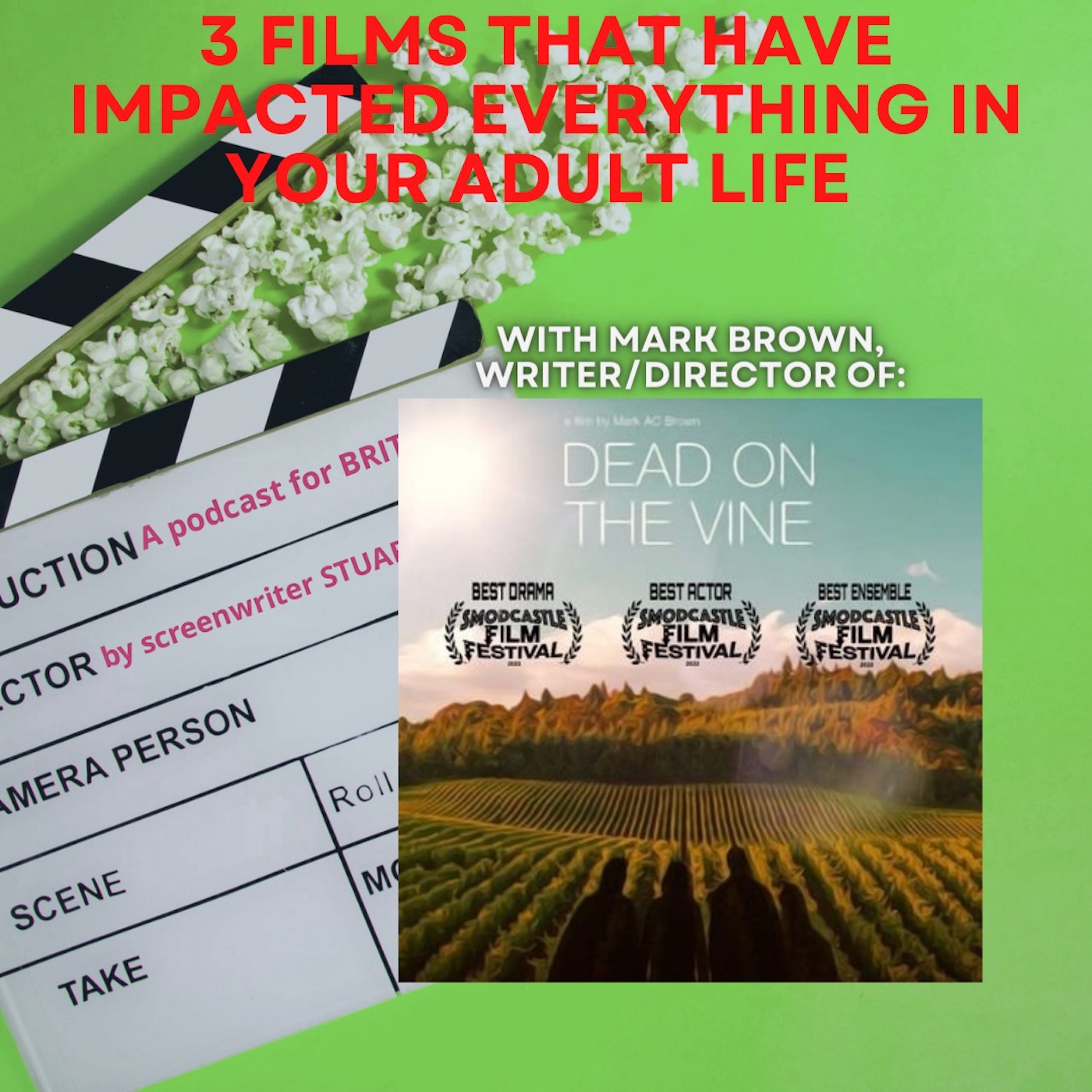 3 FILMS THAT HAVE IMPACTED EVERYTHING IN YOUR ADULT LIFE