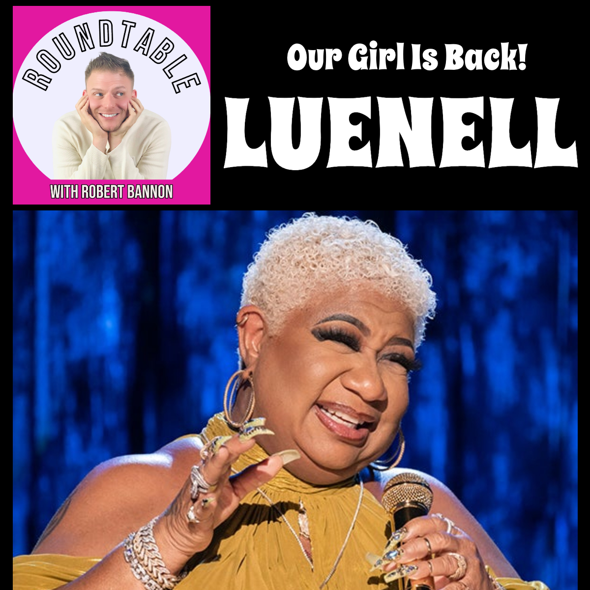 Luenell Is Back! Our Girl Is On Tour & Ready To Make You Laugh!