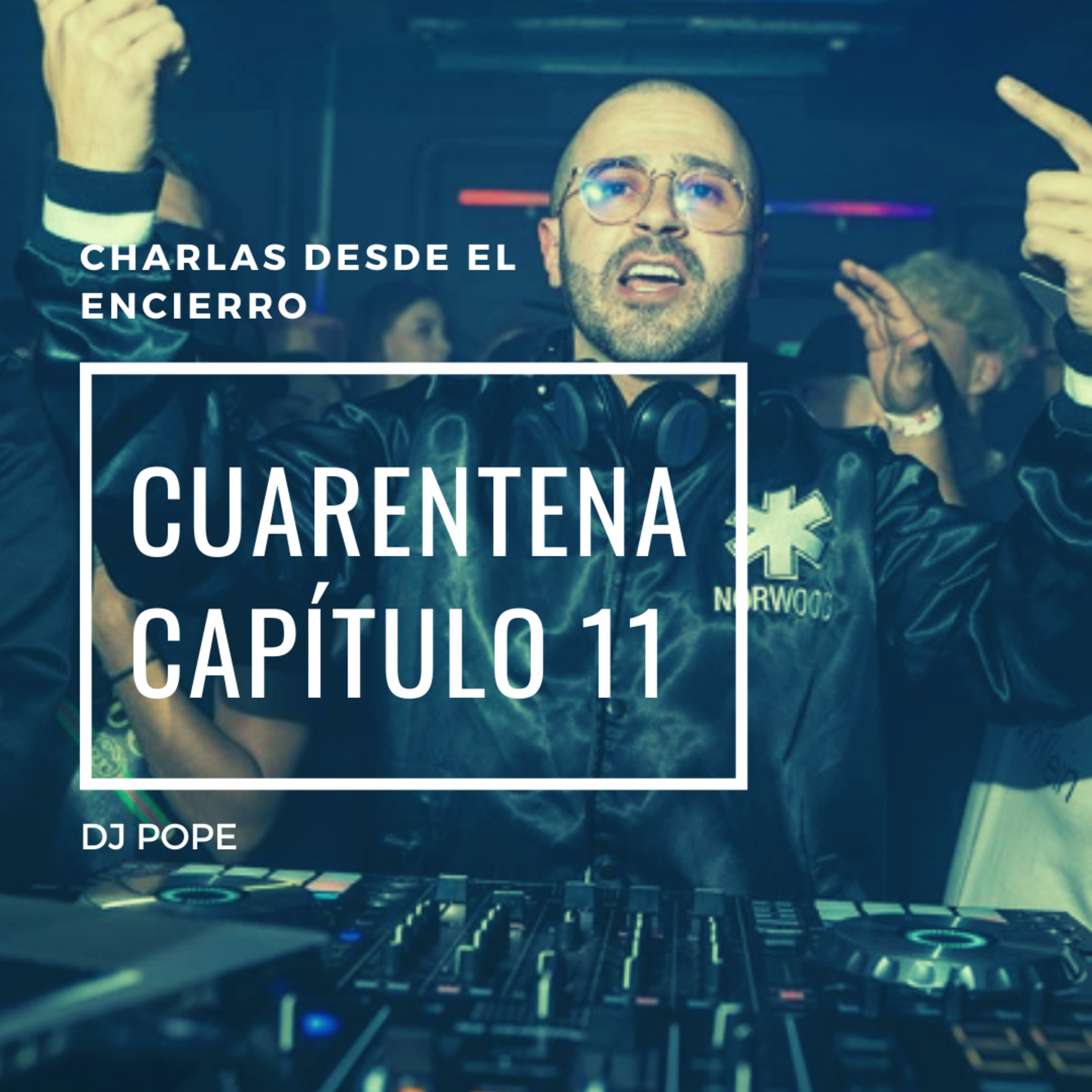 Episodio 11: DJ Pope