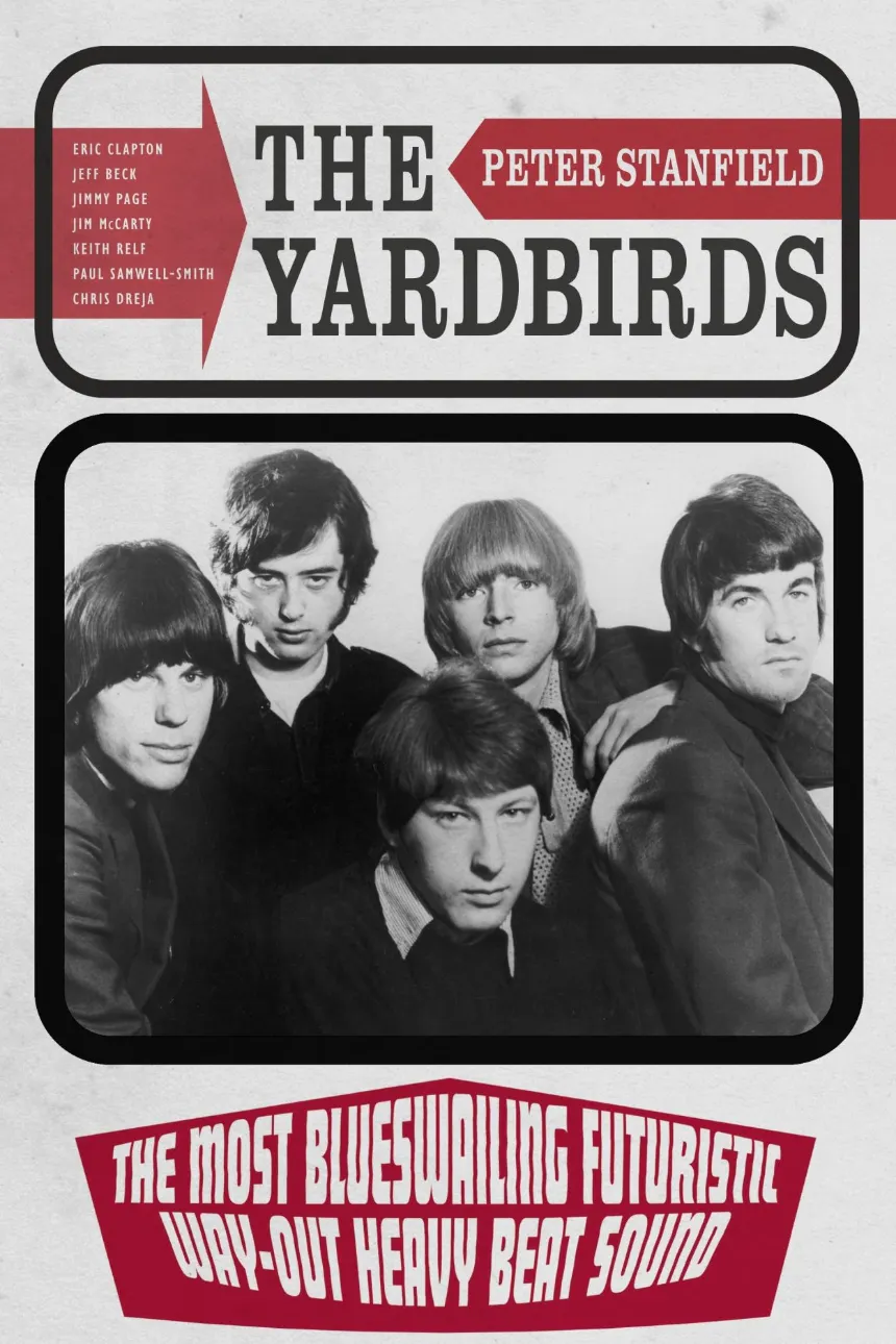 THE YARDBIRDS: Peter Stanfield interview THE YARDBIRDS: Peter Stanfield interview