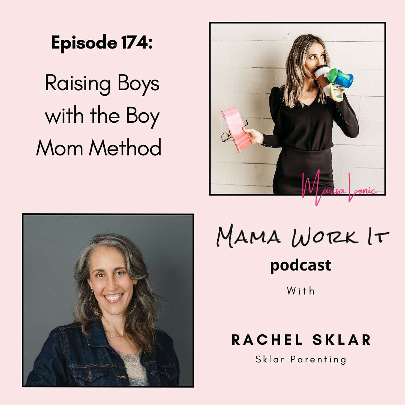 Raising Boys with the Boy Mom Method with Rachel Sklar