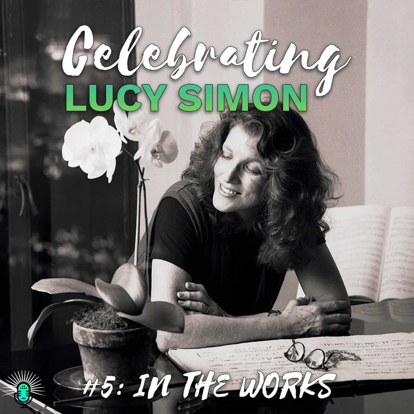 #5 - Lucy Simon - In The Works #5 - Lucy Simon - In The Works