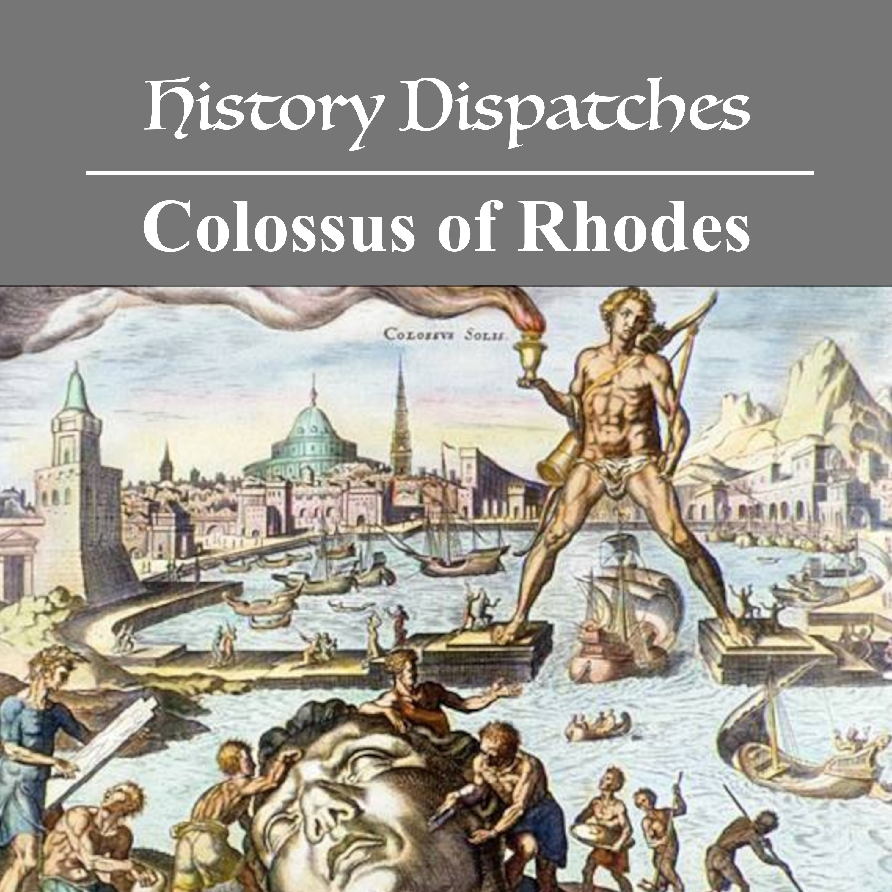 The Colossus of Rhode: The greatest statue of the ancient world episode artwork