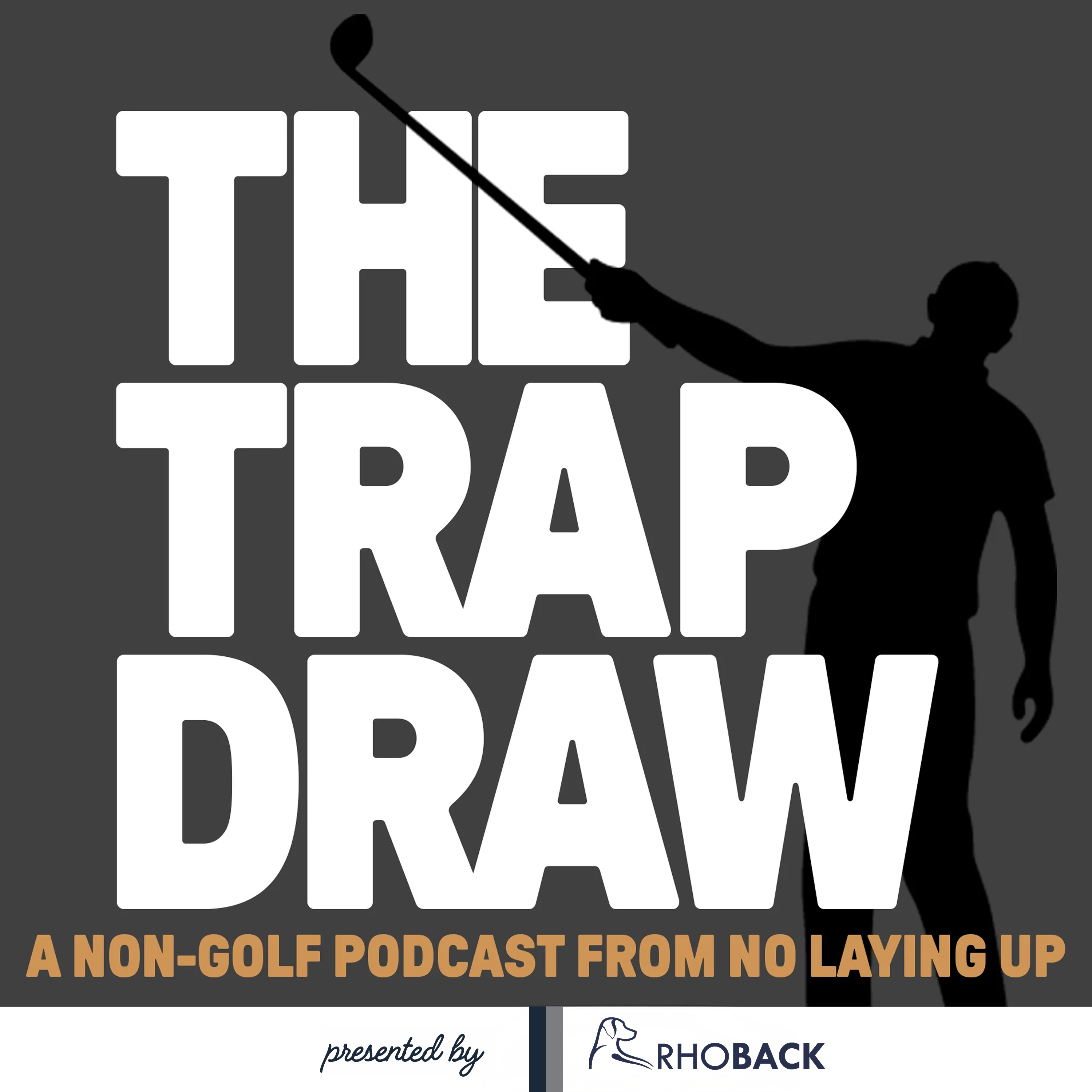 TrapDraw Podcast – No Laying Up