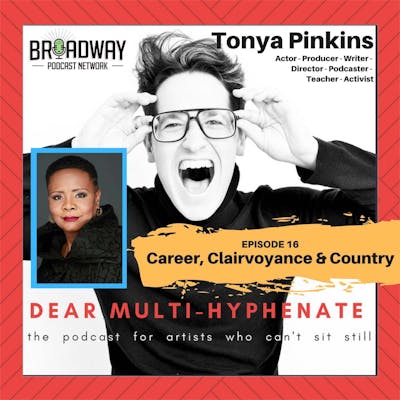 #16 - Tonya Pinkins: Career, Clairvoyance & Country