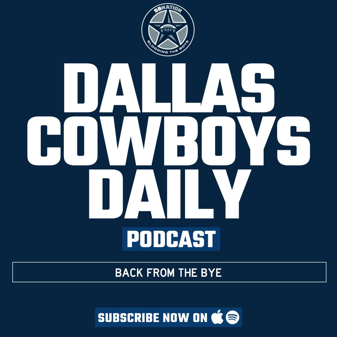 Dallas Cowboys Daily: Back from the bye