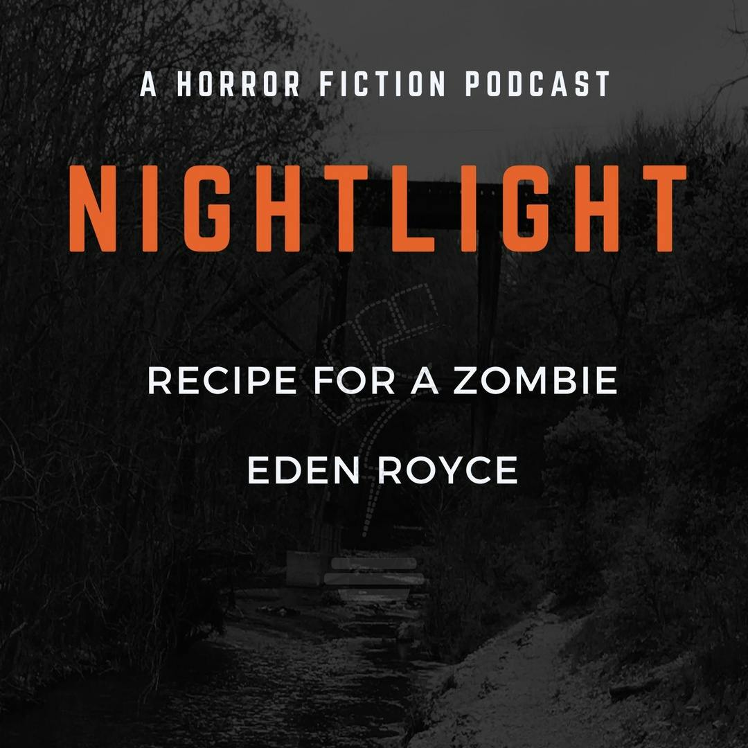 613: Recipe for a Zombie by Eden Royce