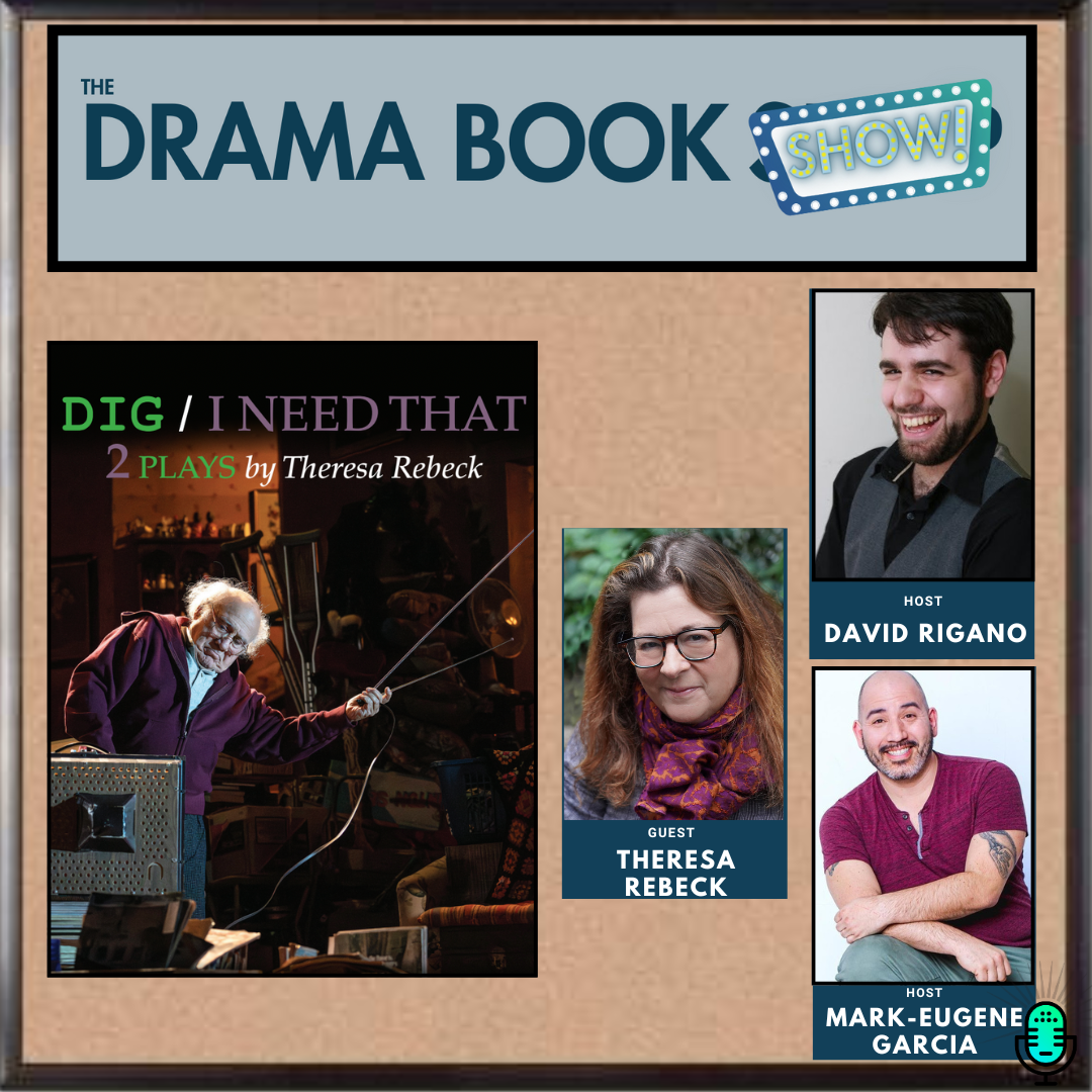 Dig/ I Need That- Two Plays By Theresa Rebeck episode artwork
