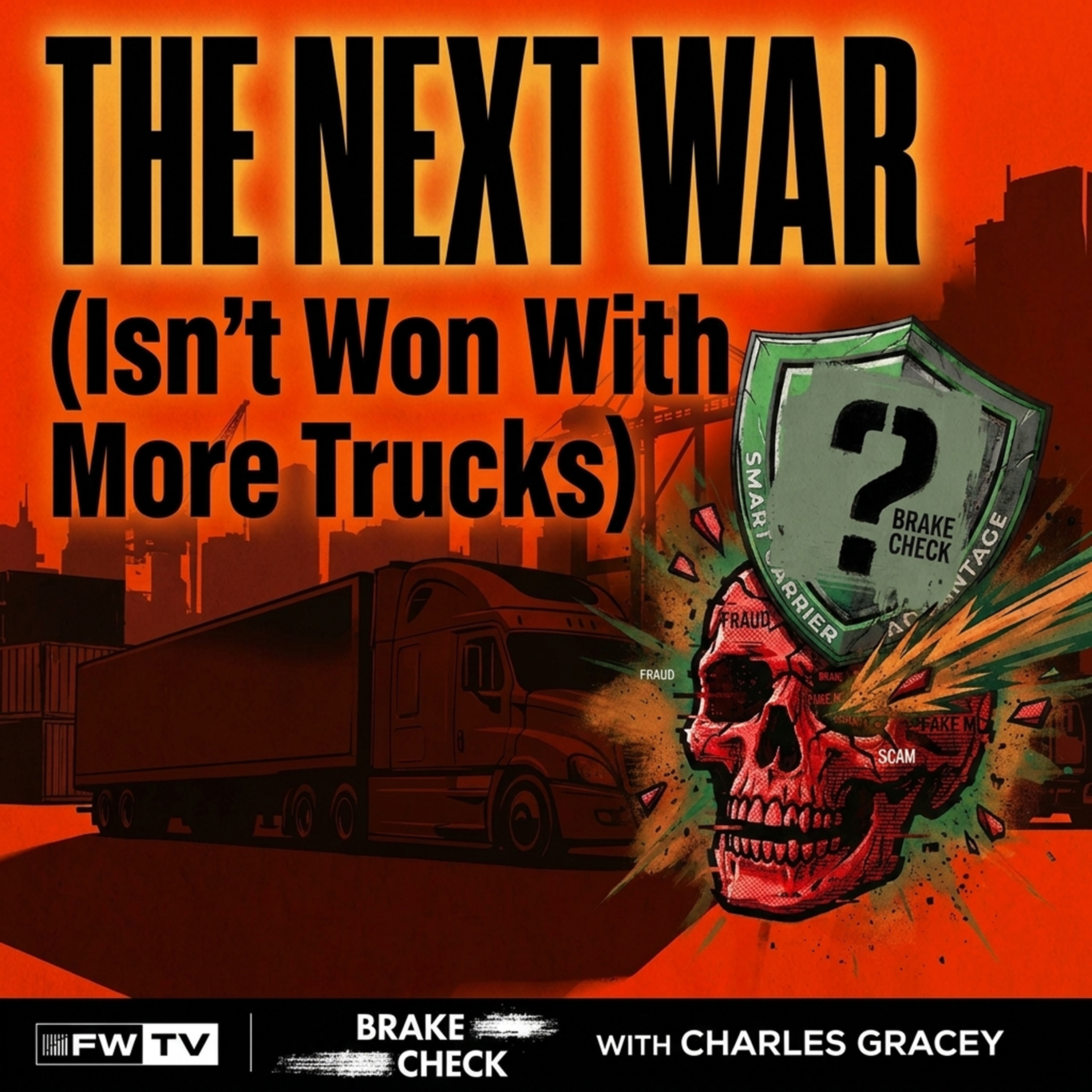 The Next Freight War Won't Be Won With More Trucks | Brake Check episode artwork