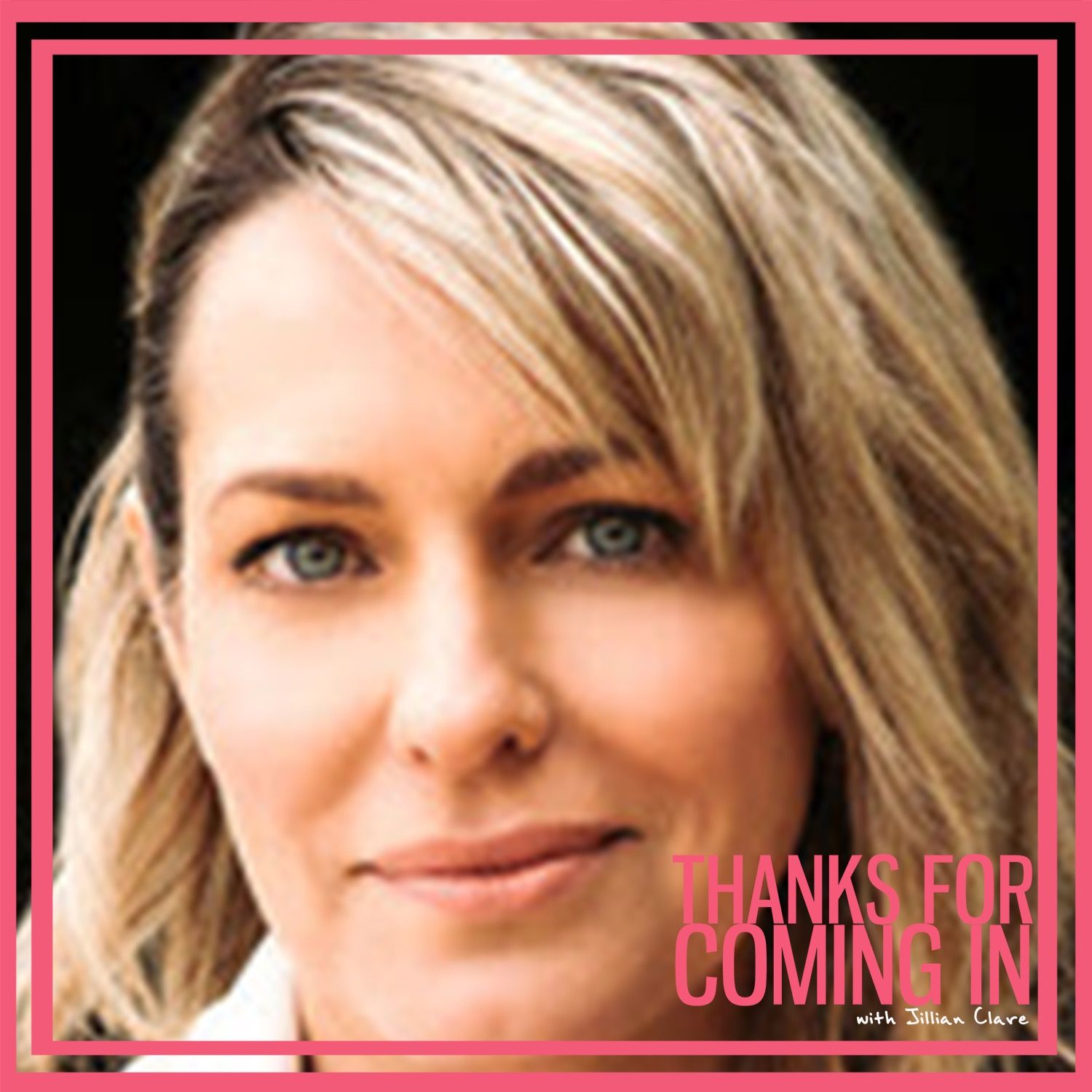 Thanks For Coming In