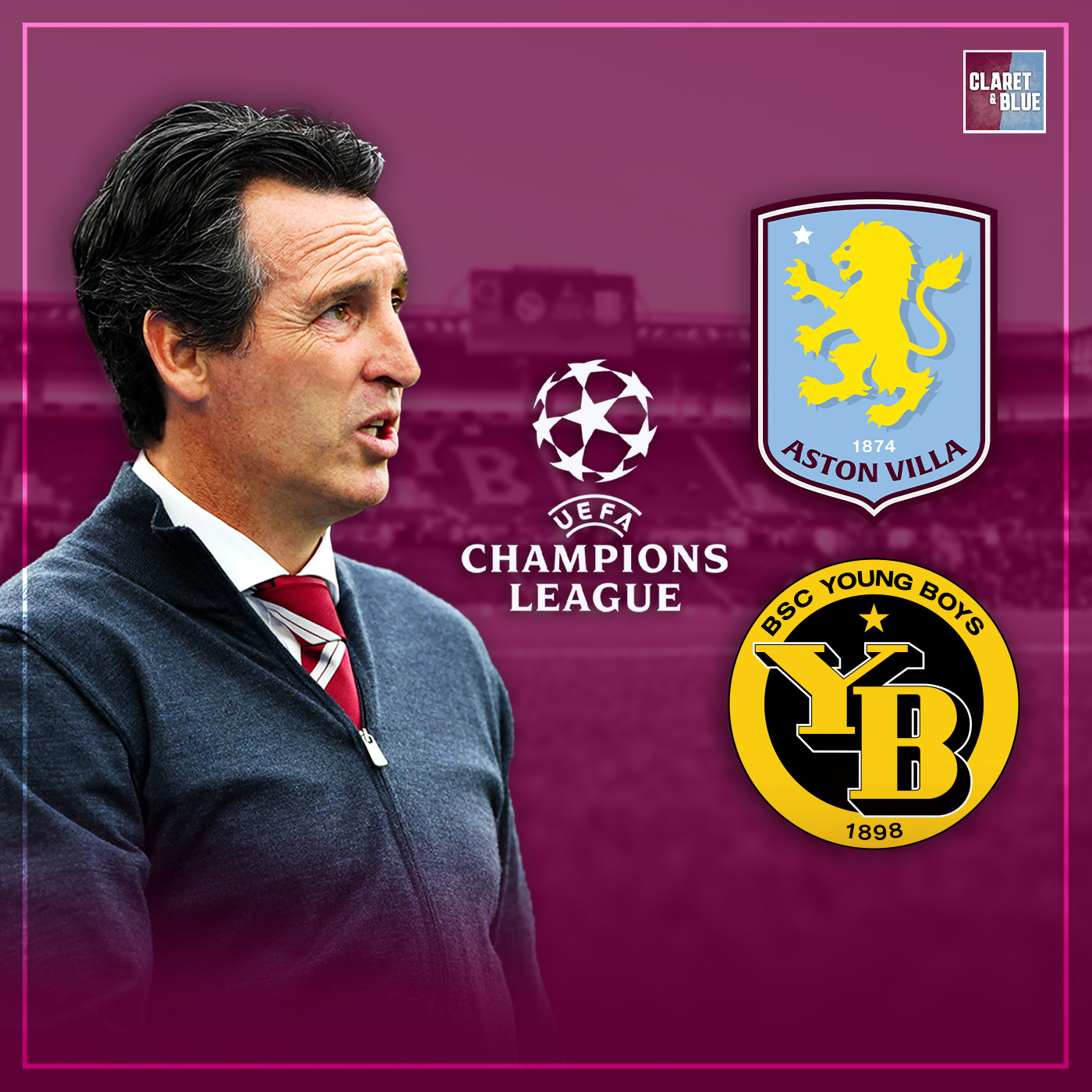 Villa begin their Champions League campaign away at Young Boys