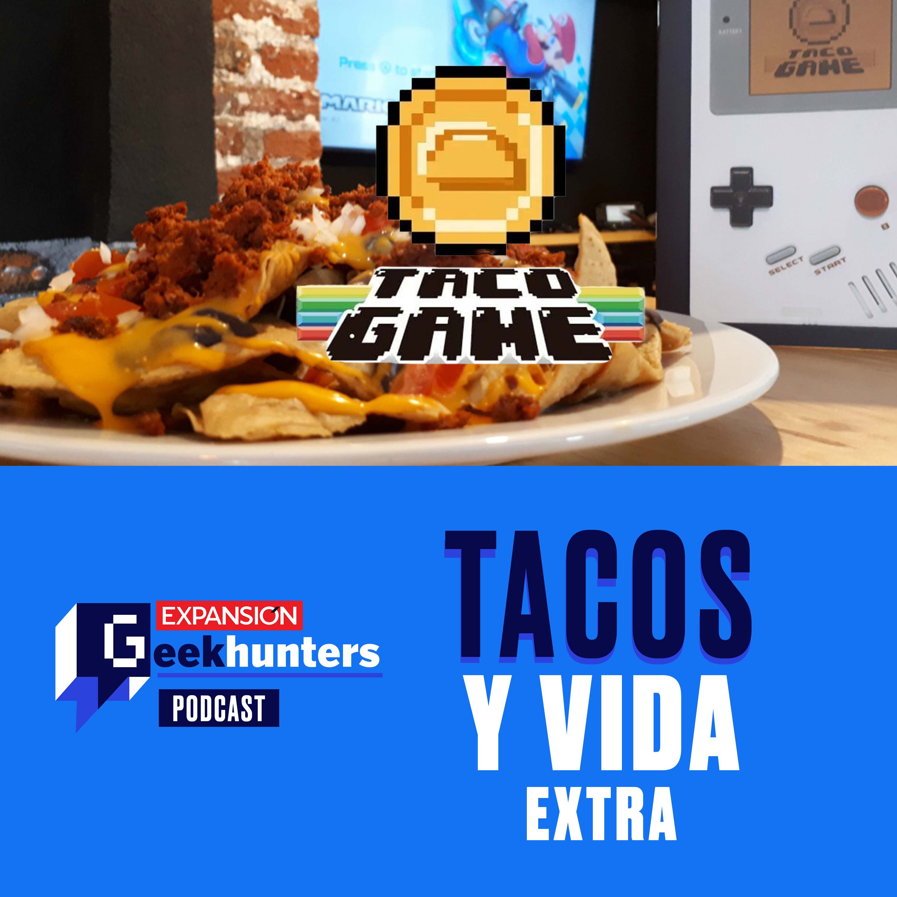 GEEKEND: Tacos y vidas extra episode artwork